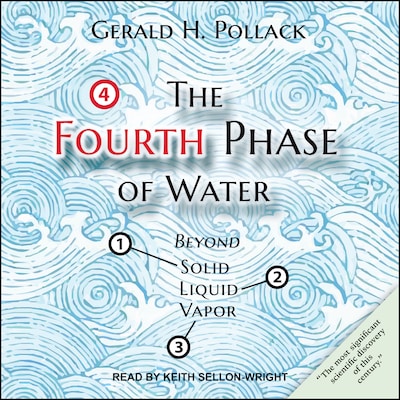 The Fourth Phase of Water – omslag til lydbogen af Gerald H. Pollack