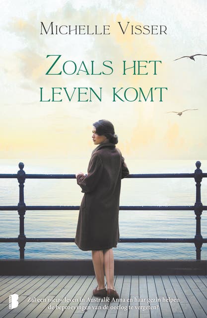 Zoals het leven komt: Zal een nieuw leven in Australië Anna en haar gezin helpen de beproevingen van de oorlog te vergeten?