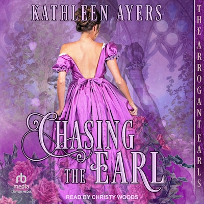 Chasing The Earl – omslag til lydbogen af Kathleen Ayers