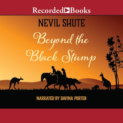 Beyond the Black Stump – omslag til lydbogen af Nevil Shute