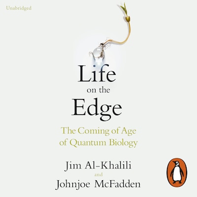 Life on the Edge – omslag til lydbogen af Jim Al-Khalili, Johnjoe McFadden