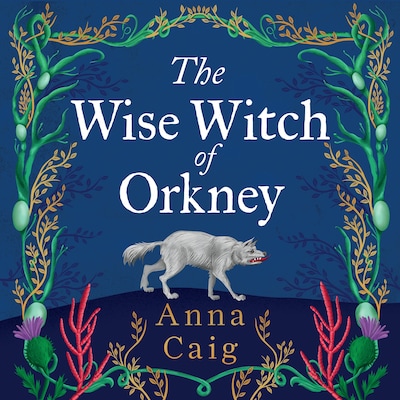 The Wise Witch of Orkney