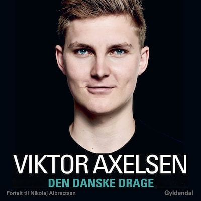Den danske drage – omslag til lydbogen af Viktor Axelsen, Nikolaj Albrectsen