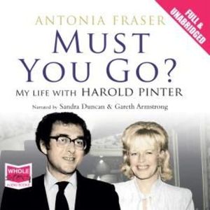 Must You Go? – okładka audiobooka, autor Antonia Fraser