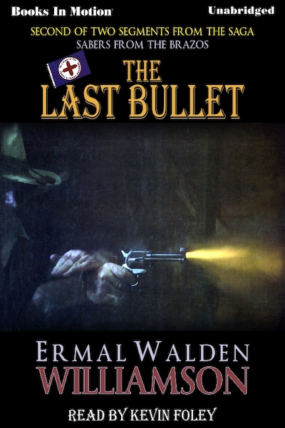 Last Bullet, The – omslag til lydbogen af Ermal Walden Williamson