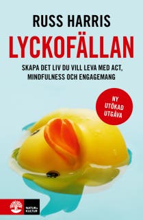 Lyckofällan : skapa det liv du vill leva med ACT, mindfulness och engagemang – omslag till ljudboken av Russ Harris