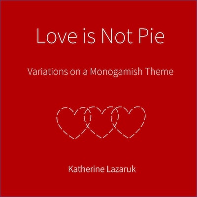 Love is Not Pie