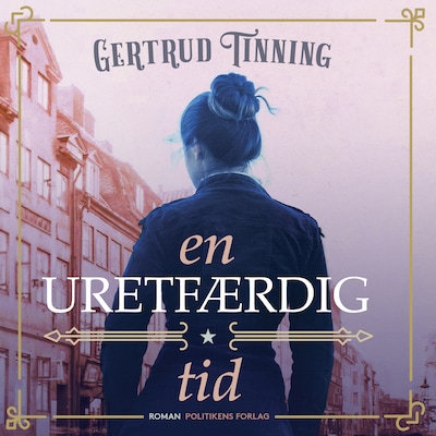 En uretfærdig tid – omslag til lydbogen af Gertrud Tinning
