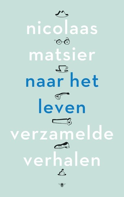 Naar het leven: verzamelde verhalen – omslag van het luisterboek van Nicolaas Matsier