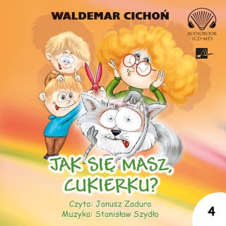 Jak się masz, Cukierku? – okładka audiobooka, autor Waldemar Cichoń