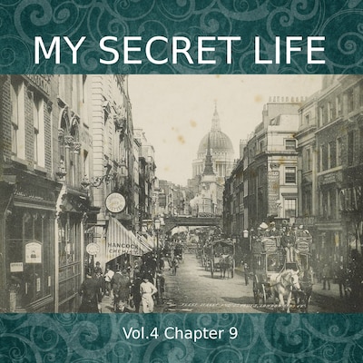 My Secret Life, Vol. 4 Chapter 9