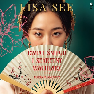 Kwiat Śniegu i sekretny wachlarz – okładka audiobooka, autor Lisa See