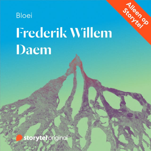 Bloei - Frederik Willem Daem – omslag van het luisterboek van Frederik Willem Daem