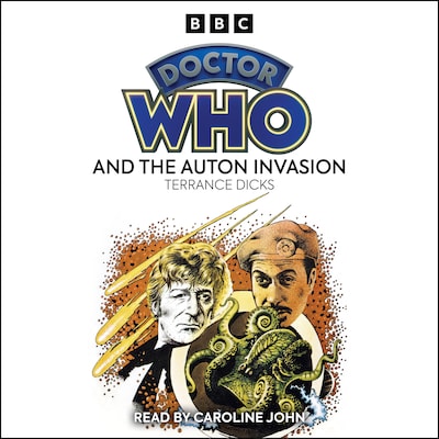 Doctor Who And The Auton Invasion – omslag til lydbogen af Terrance Dicks