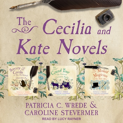 The Cecelia and Kate Novels – omslag til lydbogen af Patricia C. Wrede, Caroline Stevermer