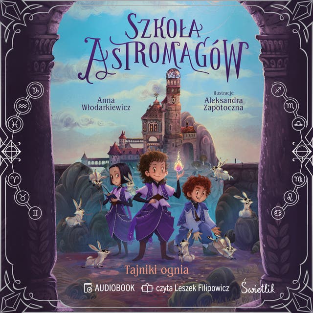 Tajniki ognia. Szkoła Astromagów. Tom 3
