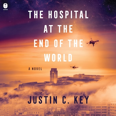 The Hospital at the End of the World – omslag til lydbogen af Justin C. Key