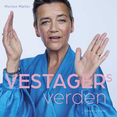 Vestagers verden – omslag til lydbogen af Morten Møller, Margrethe Vestager