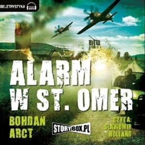 Alarm w St. Omer – okładka audiobooka, autor Bohdan Arct