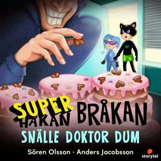 Super-Bråkan. Snälle Doktor Dum