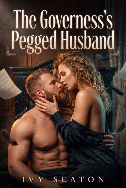 The Governess's Pegged Husband: Femdom Anal Strap-On Romance – omslag til lydbogen af Ivy Seaton