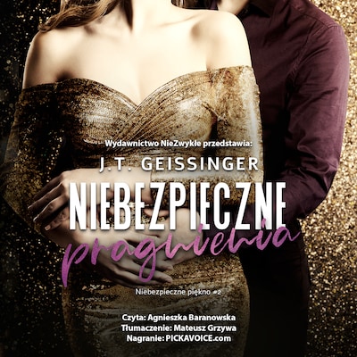 Niebezpieczne pragnienia – okładka audiobooka, autor J. T. Geissinger
