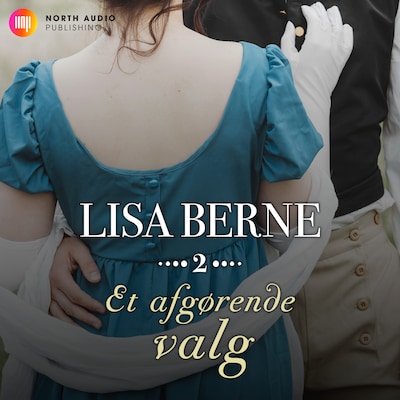 Et afgørende valg – omslag til lydbogen af Lisa Berne