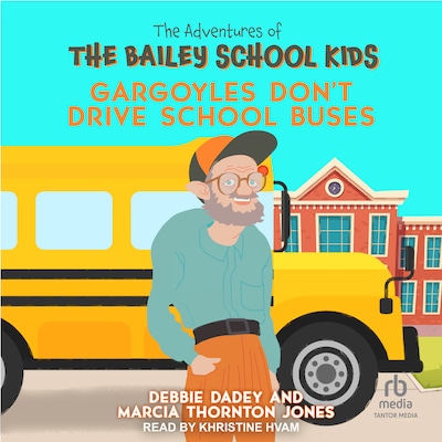 Gargoyles Don't Drive School Buses – omslag til lydbogen af Debbie Dadey, Marcia Thornton Jones