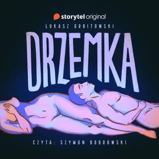Drzemka – okładka audiobooka, autor Łukasz Orbitowski