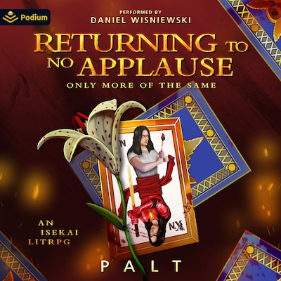 Returning to No Applause, Only More of the Same: An Isekai LitRPG – omslag til lydbogen af Palt