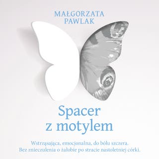 Spacer z motylem – okładka audiobooka, autor Małgorzata Pawlak