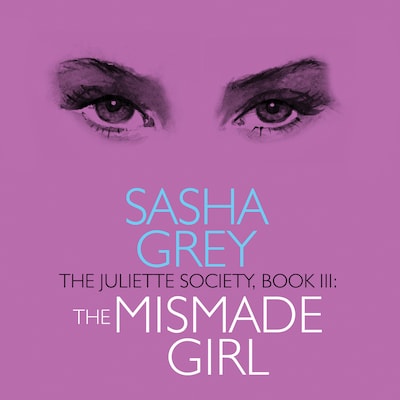 The Juliette Society, Book III – omslag til lydbogen af Sasha Grey