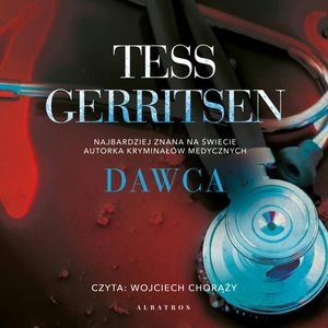 Dawca – okładka audiobooka, autor Tess Gerritsen