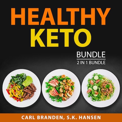 Healthy Keto Bundle, 2 in 1 Bundle: Healthy Keto Plan and The Case for Keto