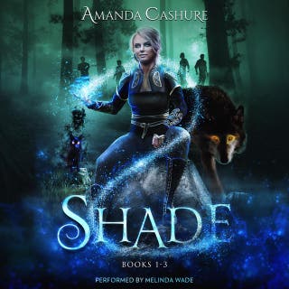 Shade (Books 1 - 3): Book 1-3 in the Shadows and Shade series. – omslag till ljudboken av Amanda Cashure