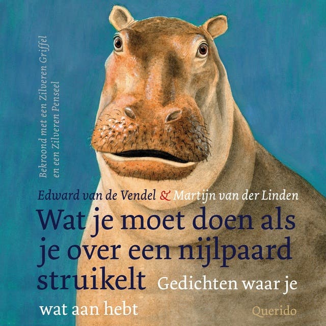 Wat je moet doen als je over een nijlpaard struikelt: Gedichten waar je wat aan hebt