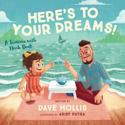 Here's to Your Dreams!