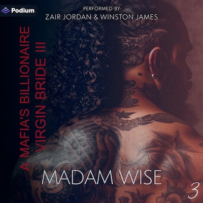 A Mafia's Billionaire Virgin Bride: Part 3: The Finale – omslag til lydbogen af Madam Wise