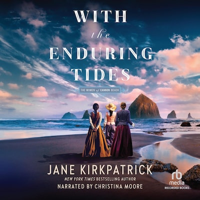With the Enduring Tides – omslag til lydbogen af Jane Kirkpatrick