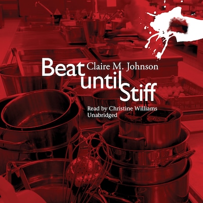 Beat until Stiff – omslag til lydbogen af Claire M. Johnson