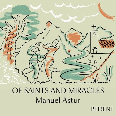 Of Saints and Miracles