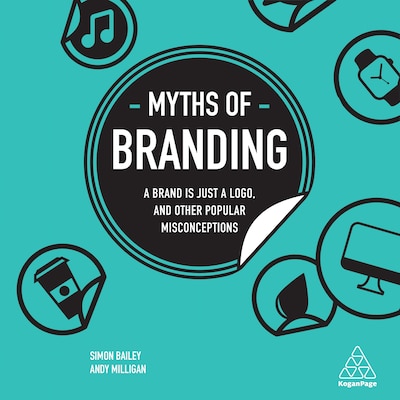 Myths of Branding – okładka audiobooka, autor Simon Bailey, Andy Milligan