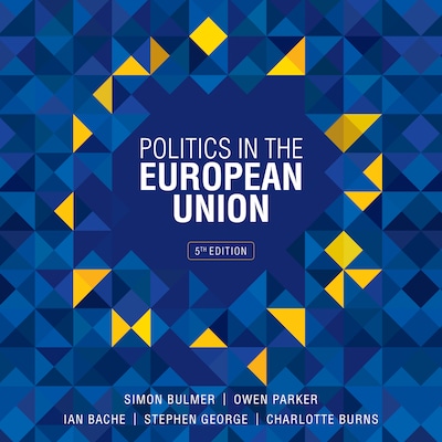 Politics in the European Union, Fifth Edition – omslag til lydbogen af Simon Bulmer, Owen Parker, Ian Bache