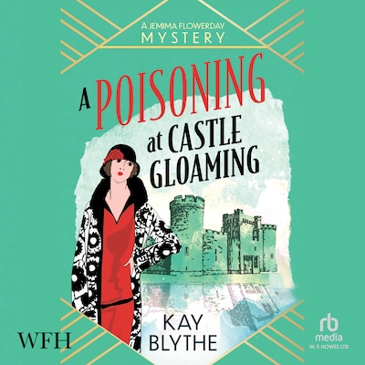 A Poisoning at Castle Gloaming – omslag til lydbogen af Kay Blythe
