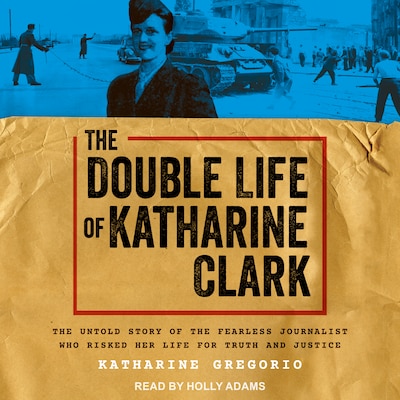 The Double Life of Katharine Clark – omslag til lydbogen af Katharine Gregorio
