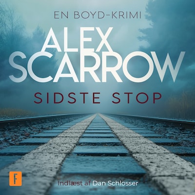 Sidste stop – omslag til lydbogen af Alex Scarrow