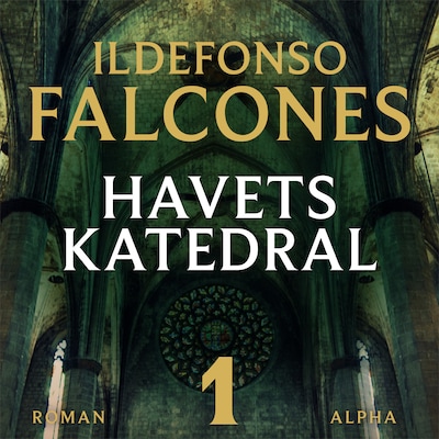 Havets Katedral (del 1) – omslag til lydbogen af Ildefonso Falcones