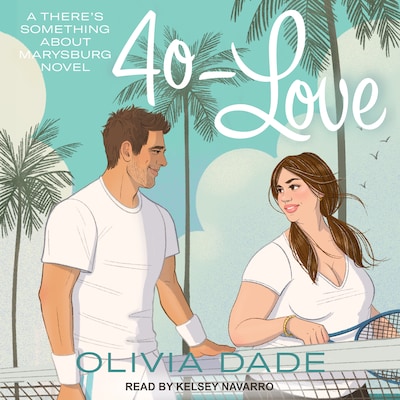 40-Love – omslag til lydbogen af Olivia Dade