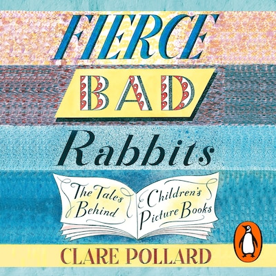 Fierce Bad Rabbits – omslag til lydbogen af Clare Pollard