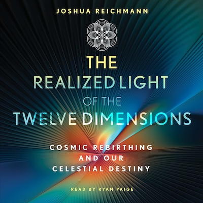 The Realized Light of the Twelve Dimensions